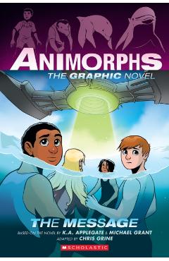 The Message (Animorphs Graphix #4) - K. A. Applegate