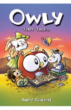 Tiny Tales: A Graphic Novel (Owly #5) - Andy Runton