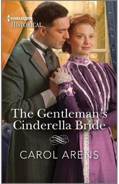 The Gentleman\'s Cinderella Bride - Carol Arens
