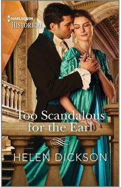 Too Scandalous for the Earl - Helen Dickson