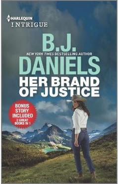 Her Brand of Justice & Wedding at Cardwell Ranch - B. J. Daniels