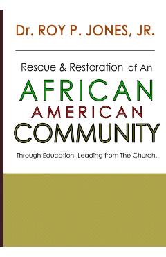 Rescue and Restoration of an African-American Community