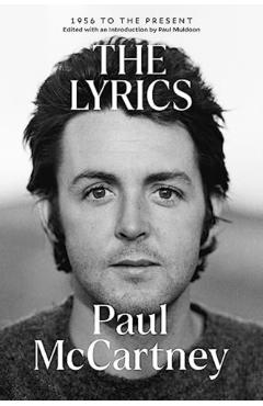 The Lyrics: 1956 to the Present - Paul Mccartney