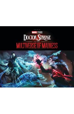 Marvel Studios\' Doctor Strange in the Multiverse of Madness: The Art of the Movie -