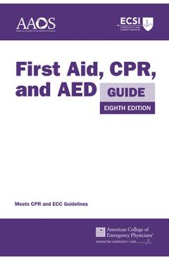 First Aid, Cpr, and AED Guide - American Academy Of Orthopaedic Surgeons