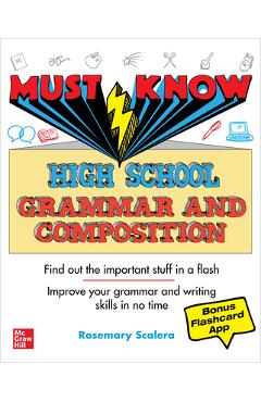 Must Know High School Grammar and Composition - Rosemary Scalera