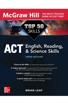 Top 50 ACT English, Reading, and Science Skills, Third Edition - Brian Leaf