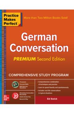 Practice Makes Perfect: German Conversation, Premium Second Edition