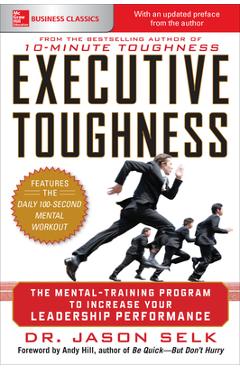 Executive Toughness: The Mental-Training Program to Increase Your Leadership Performance - Jason Selk