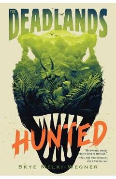 The Deadlands: Hunted - Skye Melki-wegner