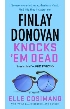 Finlay Donovan Knocks 'em Dead - Elle Cosimano