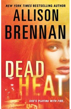 Dead Heat - Allison Brennan