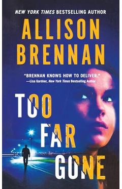 Too Far Gone - Allison Brennan