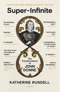Super-Infinite: The Transformations of John Donne - Katherine Rundell