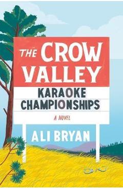 The Crow Valley Karaoke Championships - Ali Bryan