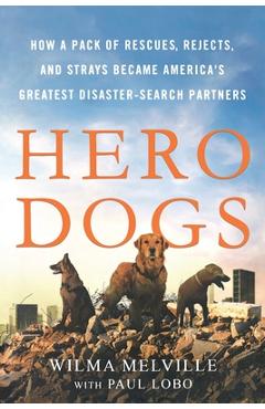 Hero Dogs - Wilma Melville
