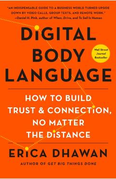 Digital Body Language: How to Build Trust and Connection, No Matter the Distance - Erica Dhawan