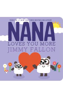 Nana Loves You More