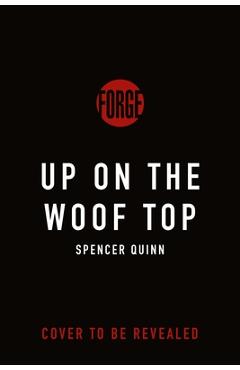 Up on the Woof Top - Spencer Quinn