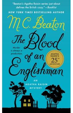 The Blood of an Englishman: An Agatha Raisin Mystery - M. C. Beaton