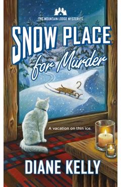 Snow Place for Murder - Diane Kelly