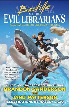 Bastille vs. the Evil Librarians - Brandon Sanderson