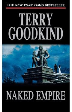 Naked Empire: Book Eight of the Sword of Truth - Terry Goodkind