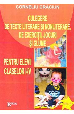 Culegere de texte literare si nonliterare, de exercitii, jocuri si glume cls 1-4 – Corneliu Craciun 1-4 2022
