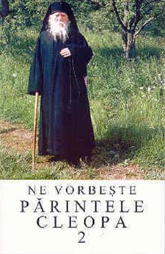 Ne vorbeste Parintele Cleopa 2 - EPISCOPIA ROMANULUI