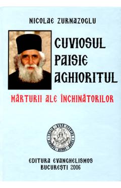 Cuviosul Paisie Aghioritul, marturii ale inchinatorilor - Nicolae Zurnazoglu