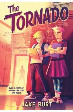 The Tornado - Jake Burt