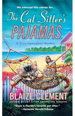 Cat sitter's pajamas - blaize clement