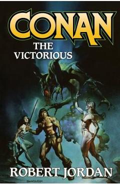 Conan the Victorious - Robert Jordan