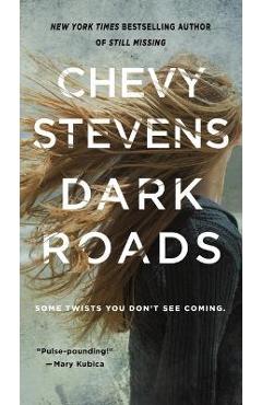 Dark Roads - Chevy Stevens