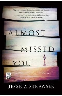 Almost Missed You - Jessica Strawser