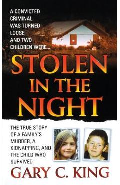 Stolen in the Night - Gary C. King