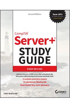 Comptia Server+ Study Guide: Exam Sk0-005 - Troy Mcmillan