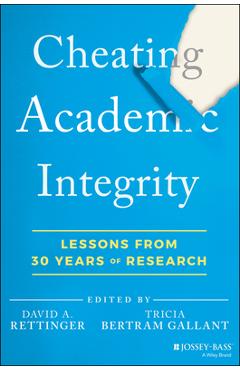 Cheating Academic Integrity: Lessons from 30 Years of Research - David A. Rettinger