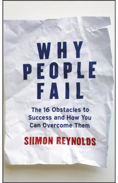Why People Fail - Siimon Reynolds