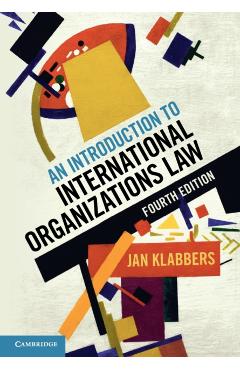 An Introduction to International Organizations Law - Jan Klabbers