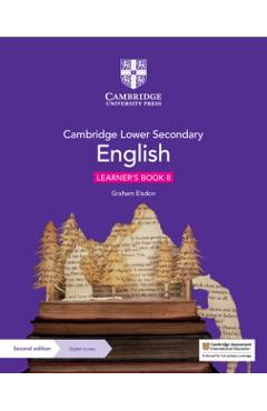 Cambridge Lower Secondary English Learner's Book 8 with Digital Access (1 Year) - Graham Elsdon