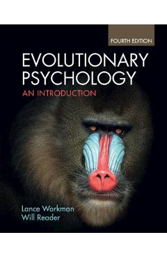 Evolutionary Psychology: An Introduction - Lance Workman