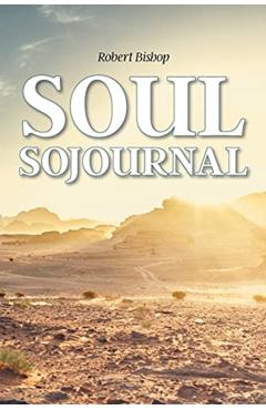 Soul Sojournal - Robert Bishop