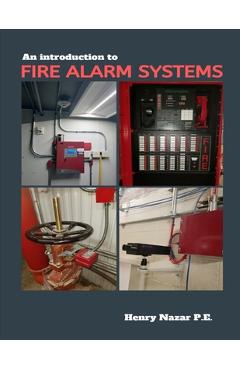 An Introduction to Fire Alarm Systems - Nakle Nazar
