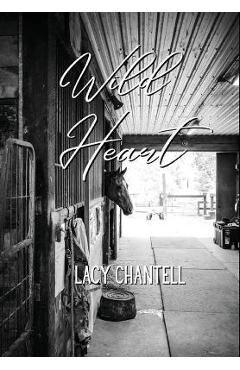 Wild Heart - Lacy Chantell