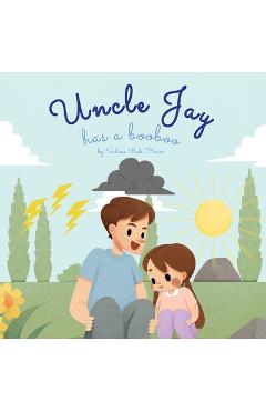 Uncle Jay Has a Booboo: A Heartwarming Tale of Love, Kindness, Empathy, and Resilience - Rhyming Stories and Picture Books for Kids - Sabine Ruh House
