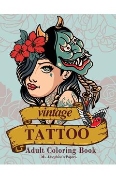 Vintage Tattoo Coloring Book - Josephine\'s Papers