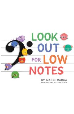 Look Out for Low Notes - Marin Marka