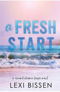 A Fresh Start - Lexi Bissen