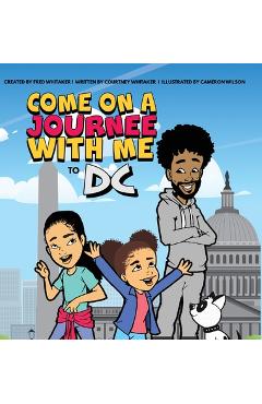 Come on a journee with me to dc - fred whitaker